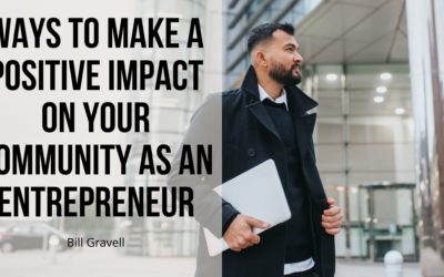 Ways to Make a Positive Impact on Your Community as an Entrepreneur